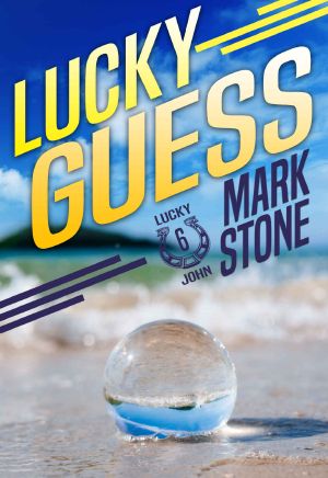 [Lucky John Adventures 06] • Lucky Guess
